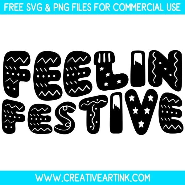 Free Feelin Festive SVG Cut File