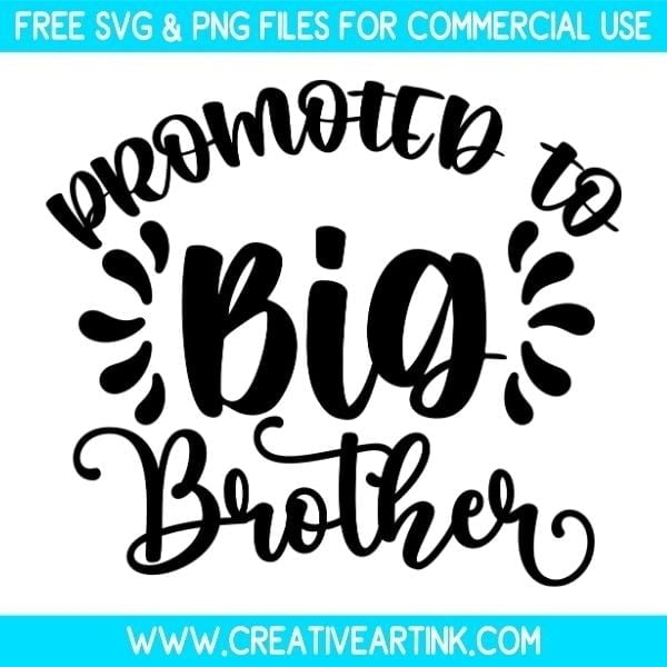 Free Promoted To Big Brother SVG & PNG