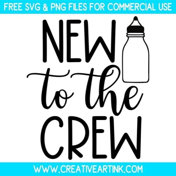 New To The Crew SVG & PNG Images Free Download