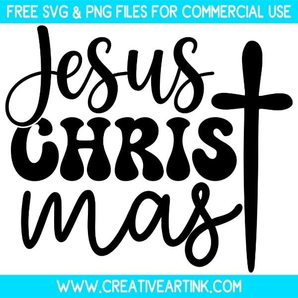 Jesus Christmas Free SVG & PNG Cut Files Download