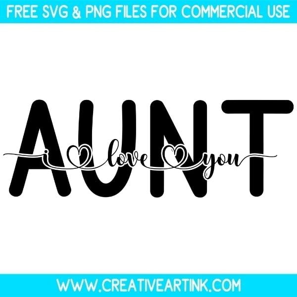 Free Aunt I Love You SVG Cut File