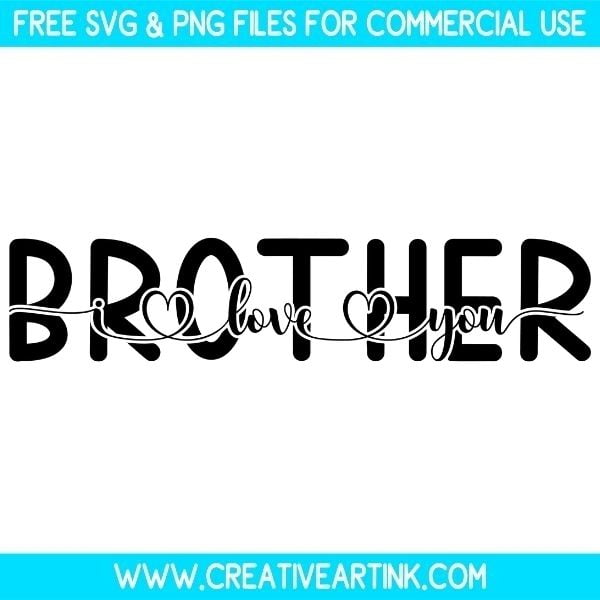 Free Brother I Love You SVG Cut File