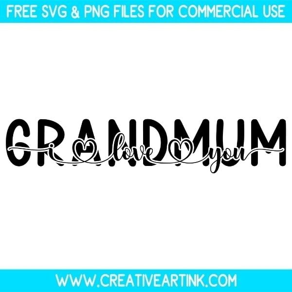 Free Grandmum I Love You SVG Cut File