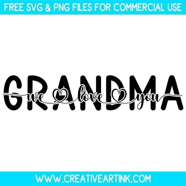 Free Grandma We Love You SVG Cut File