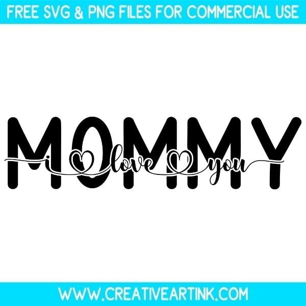 Free Mommy I Love You SVG Cut File
