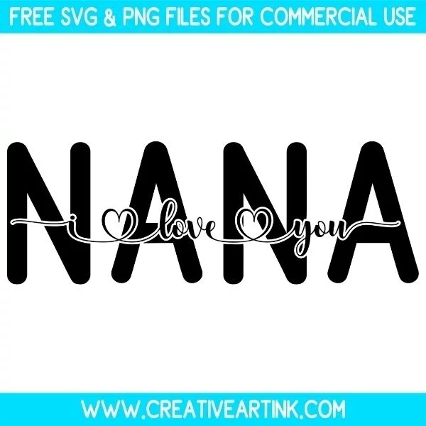 Free Nana I Love You SVG Cut File