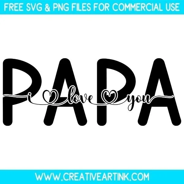 Free Papa I Love You SVG Cut File