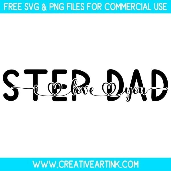 Free Step Dad I Love You SVG Cut File