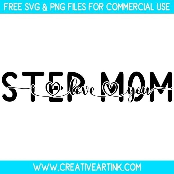 Free Step Mom I Love You SVG Cut File