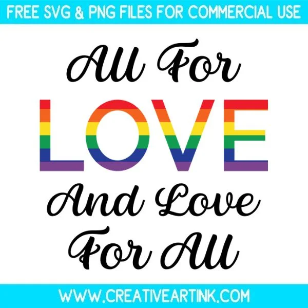 Free All For Love And Love For All SVG Cut File