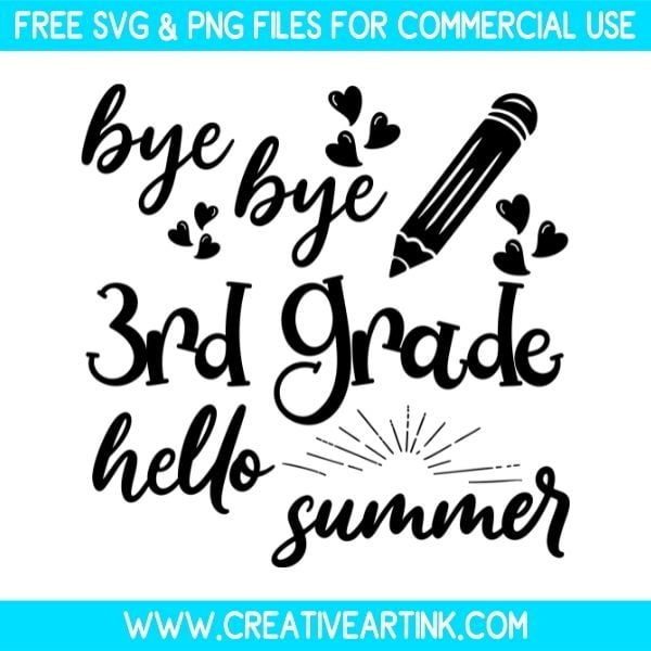 Free Bye Bye 3rd Grade Hello Summer SVG