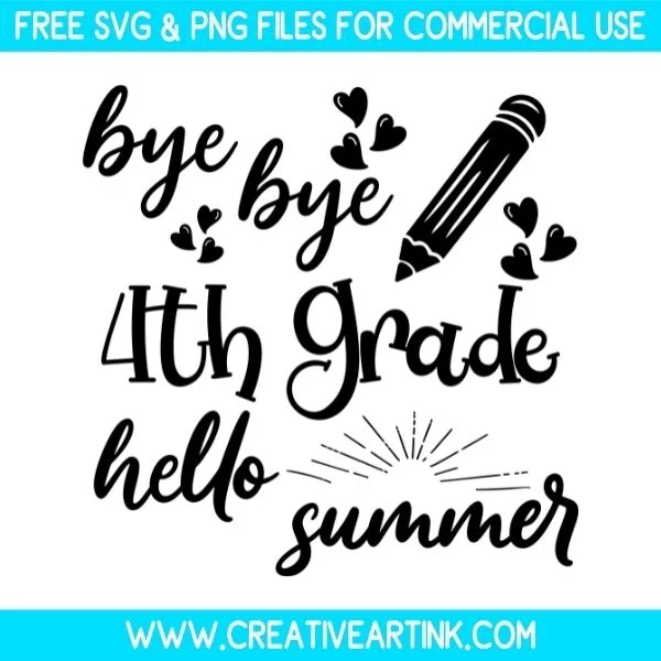 Free Bye Bye 4th Grade Hello Summer SVG