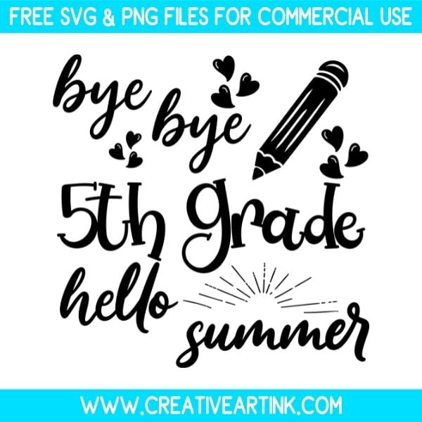 Free Bye Bye 5th Grade Hello Summer SVG