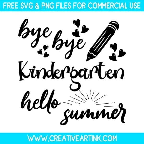 Free Bye Bye Kindergarten Hello Summer SVG