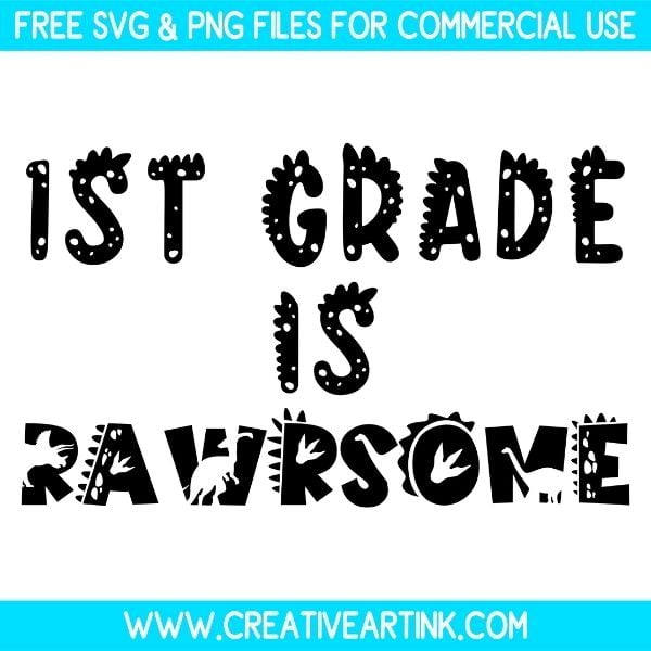 Free 1st Grade Is Rawrsome SVG Cut File