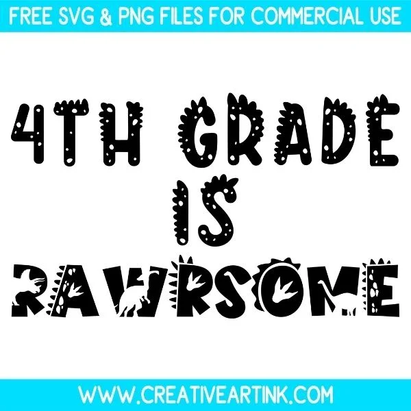 Free 4th Grade Is Rawrsome SVG Cut File