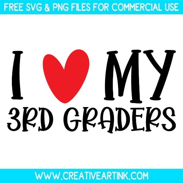 Free I Love My 3rd Graders SVG Cut File