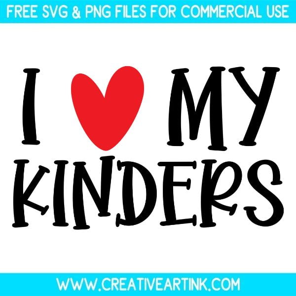 Free I Love My Kinders SVG Cut File