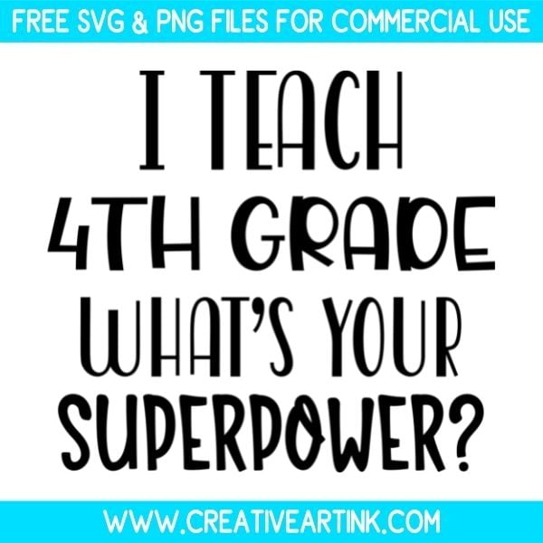 Free I Teach 4th Grade What Is Your Superpower SVG