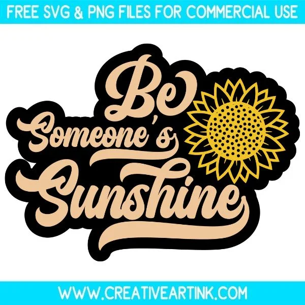 Free Be Someone's Sunshine SVG Cut File