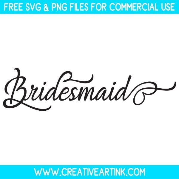 Free Bridesmaid SVG Cut File