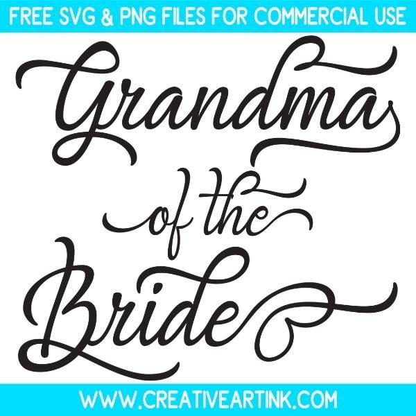 Free Grandma Of The Bride SVG Cut File