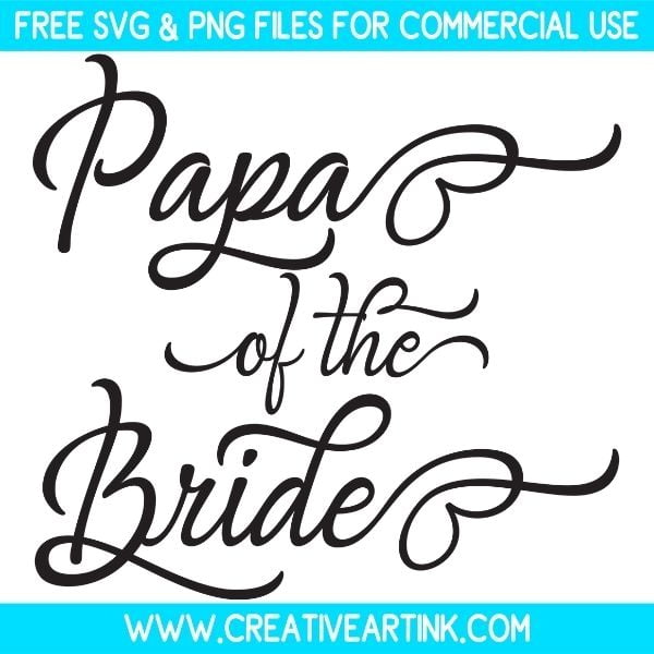 Free Papa Of The Bride SVG Cut File
