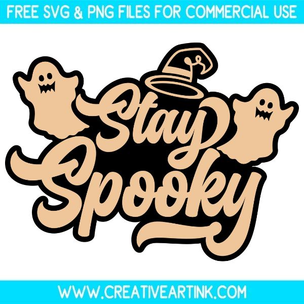 Free Stay Spooky SVG Cut File