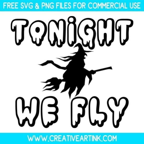 Free Tonight We Fly SVG Cut File