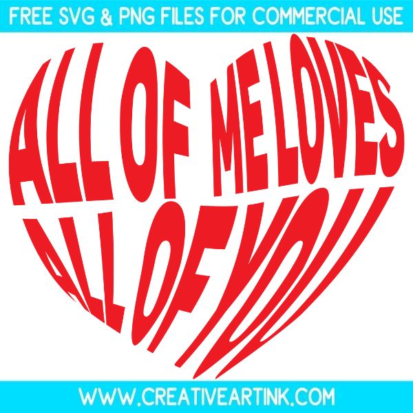 Free All Of Me Loves All Of You SVG Cut File