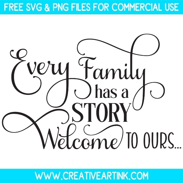 Free Every Family Has A Story Welcome To Ours SVG
