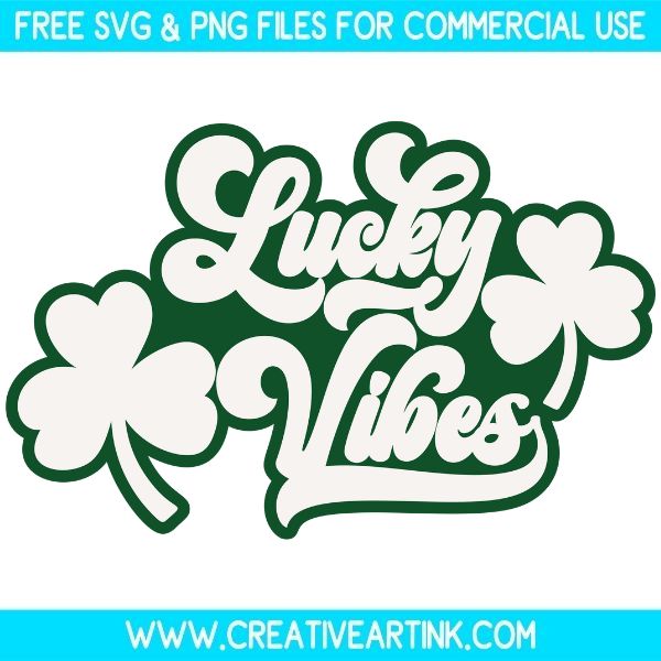 Free Lucky Vibes SVG Cut File