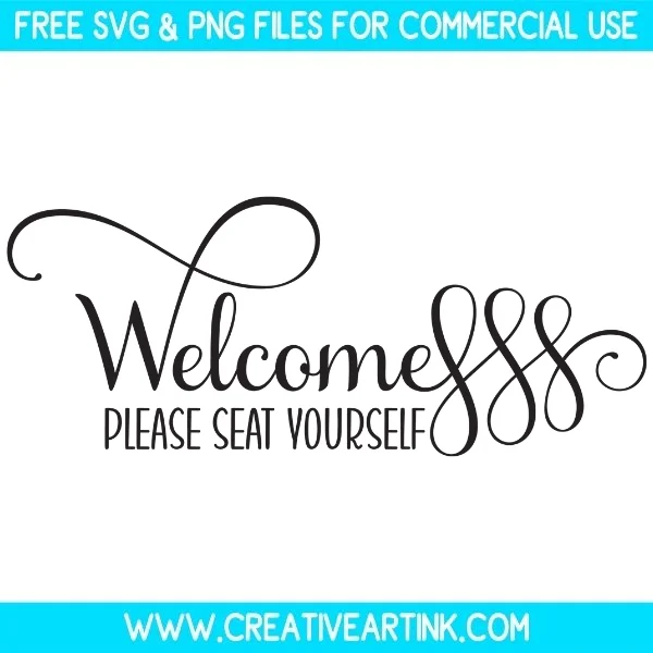 Free Welcome Please Seat Yourself SVG Cut File