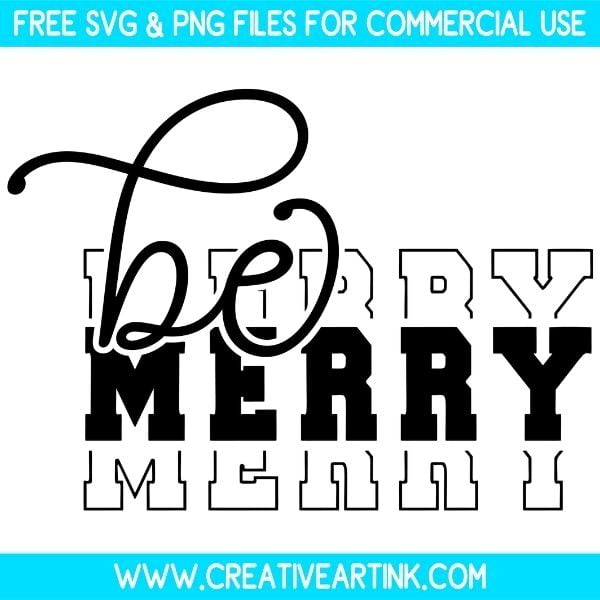 Be Merry Free SVG & PNG Images Download