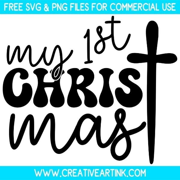 My 1st Christmas Free SVG & PNG Cut Files Download
