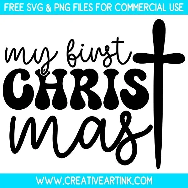 My First Christmas Free SVG & PNG Cut Files Download