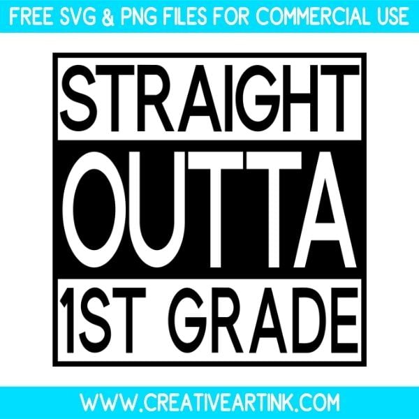 Straight Outta 1st Grade Free SVG & PNG Cut Files Download