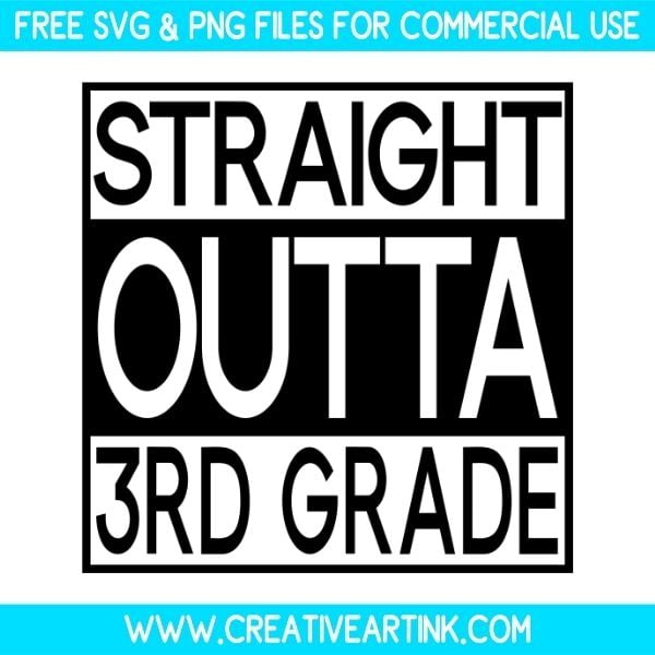 Straight Outta 3rd Grade Free SVG & PNG Cut Files Download
