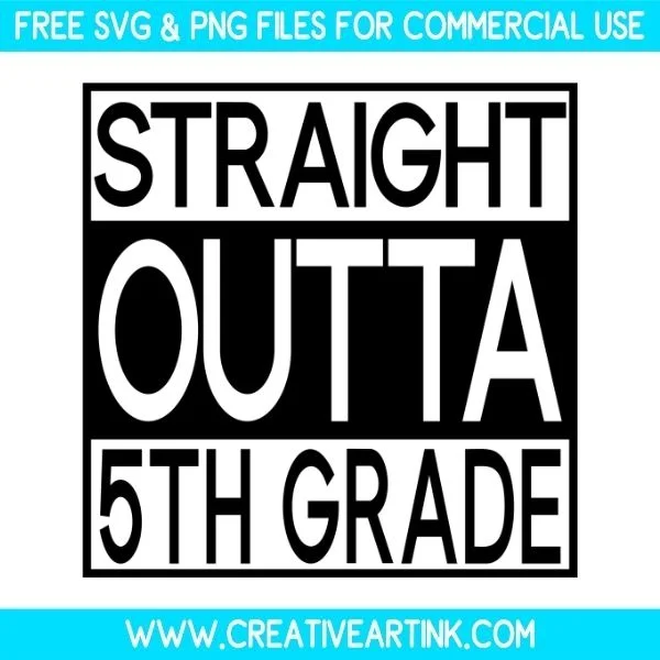 Straight Outta 5th Grade Free SVG & PNG Cut Files Download