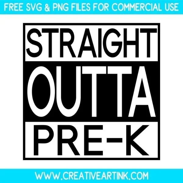 Straight Outta Pre-K Free SVG & PNG Cut Files Download