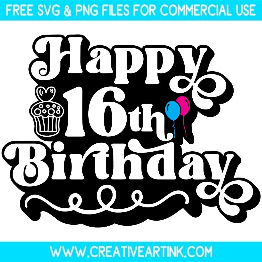 Happy 16th Birthday SVG cut file for cricut