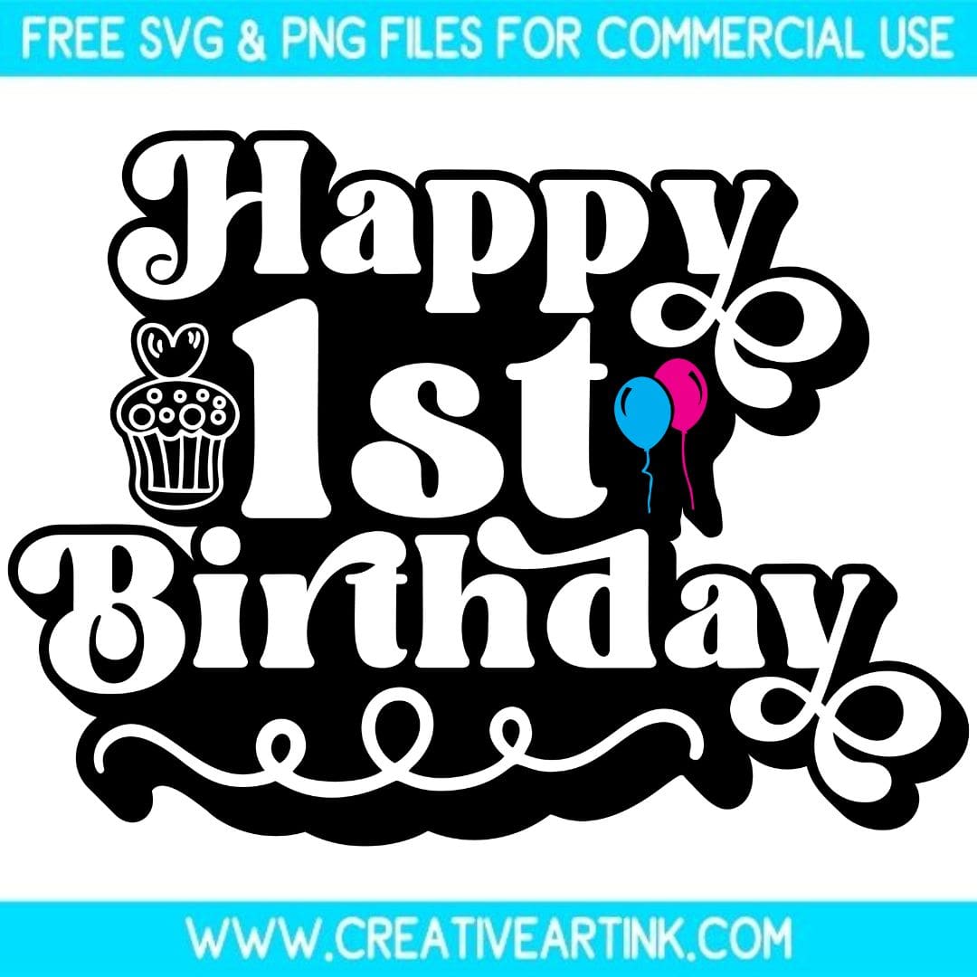 Happy 1st Birthday SVG cut file for cricut