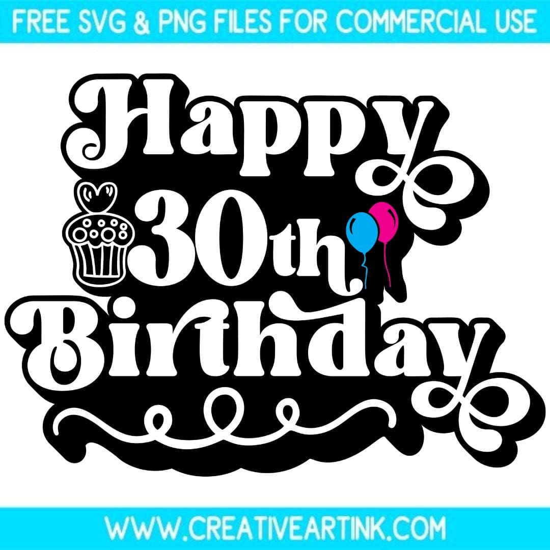Happy 30th Birthday SVG cut file for cricut