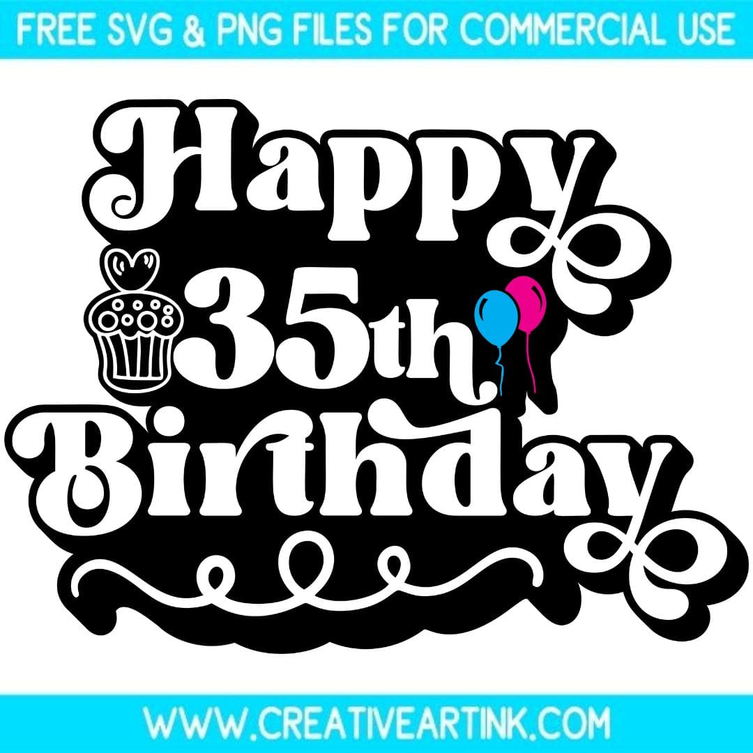 Happy 35th Birthday SVG cut file for cricut