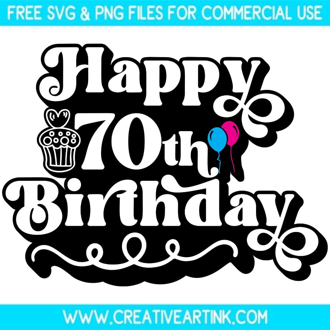 Happy 70th Birthday SVG cut file for cricut