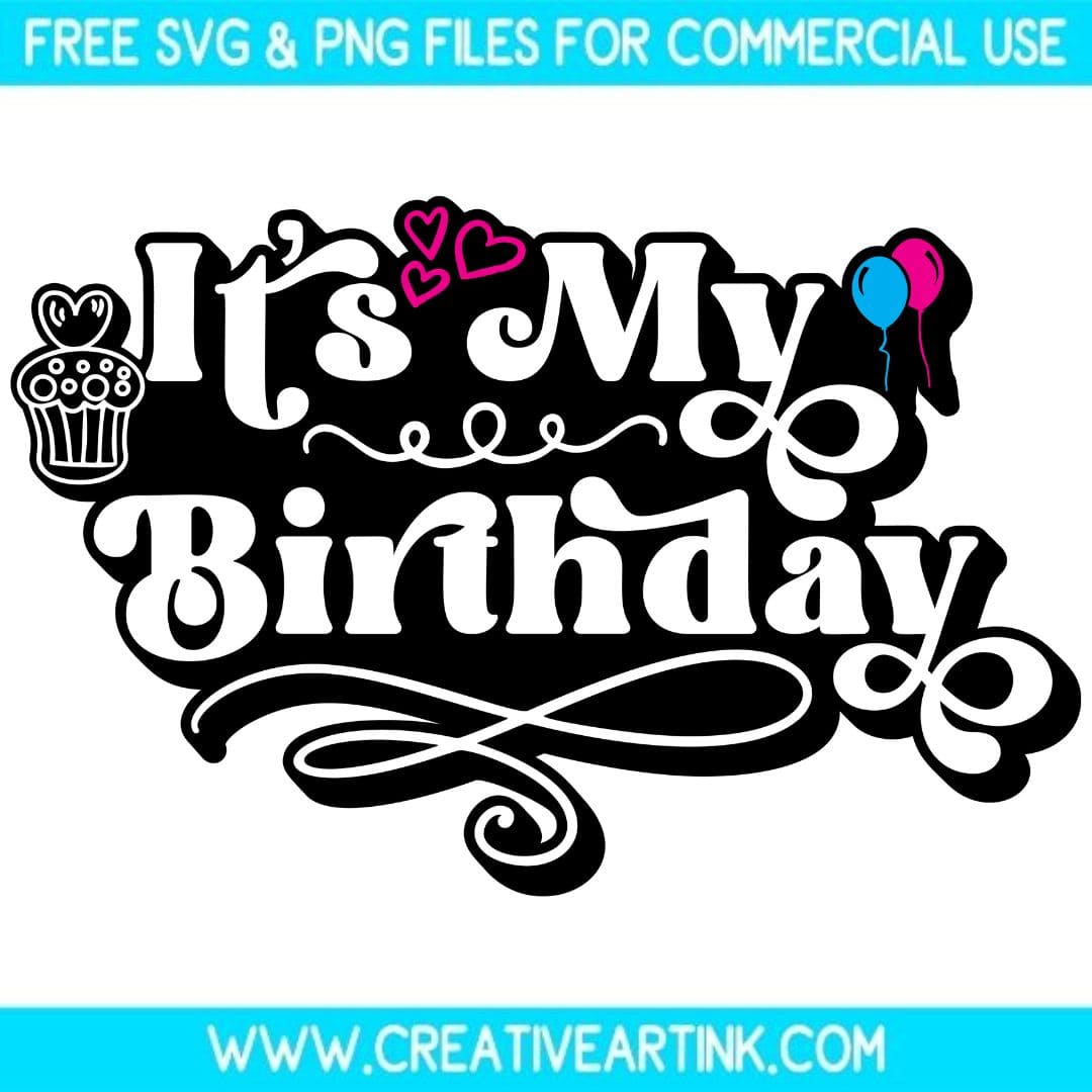It's My Birthday SVG cut file for cricut
