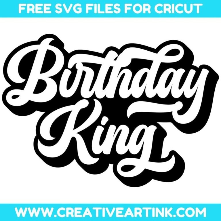 Birthday King SVG cut file for cricut