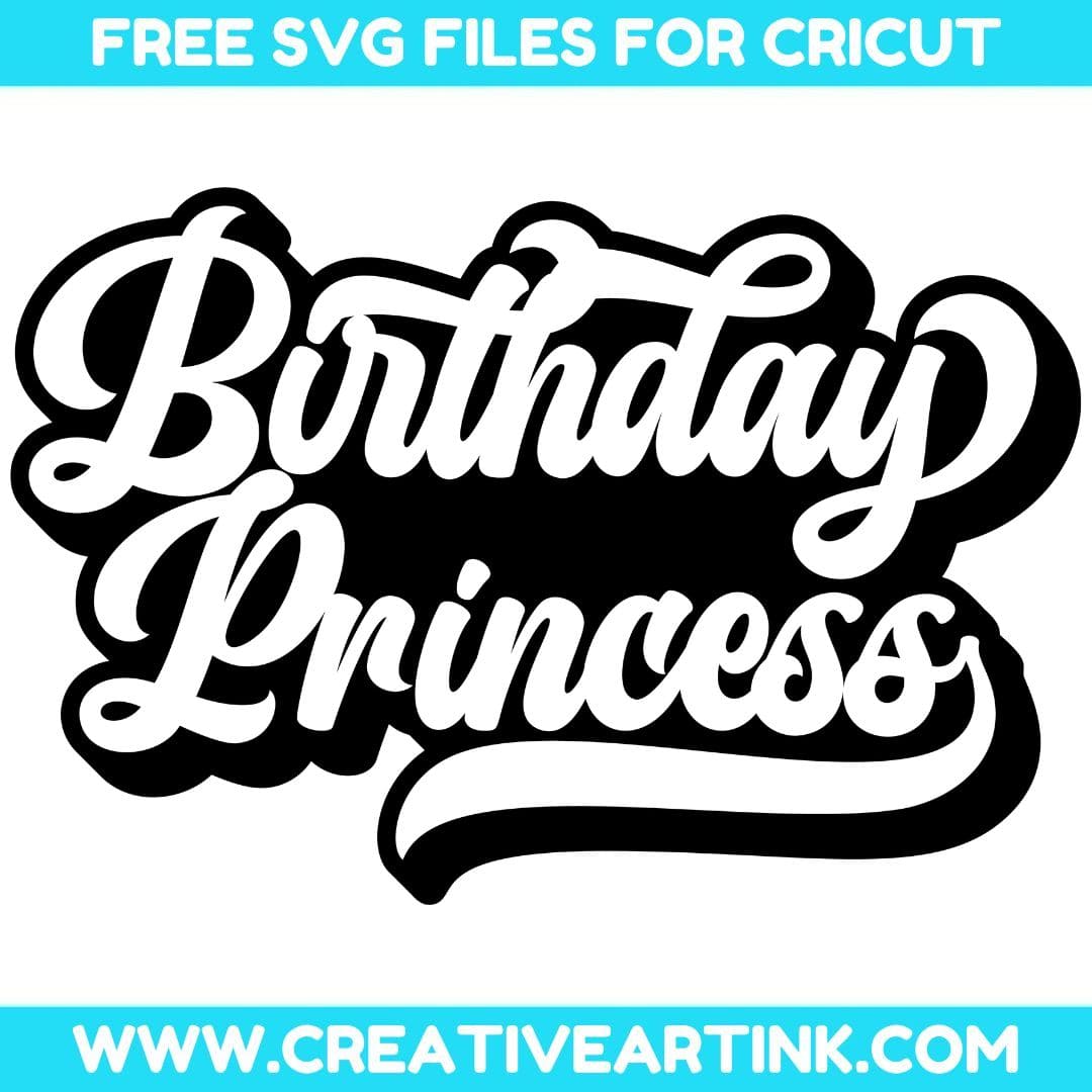 Birthday Princess SVG cut file for cricut
