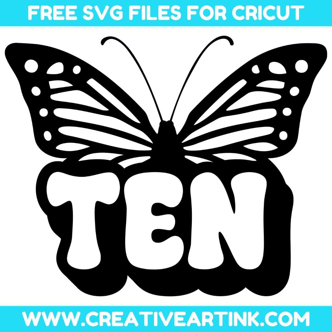 Butterfly, 10th Birthday SVG cut file for cricut