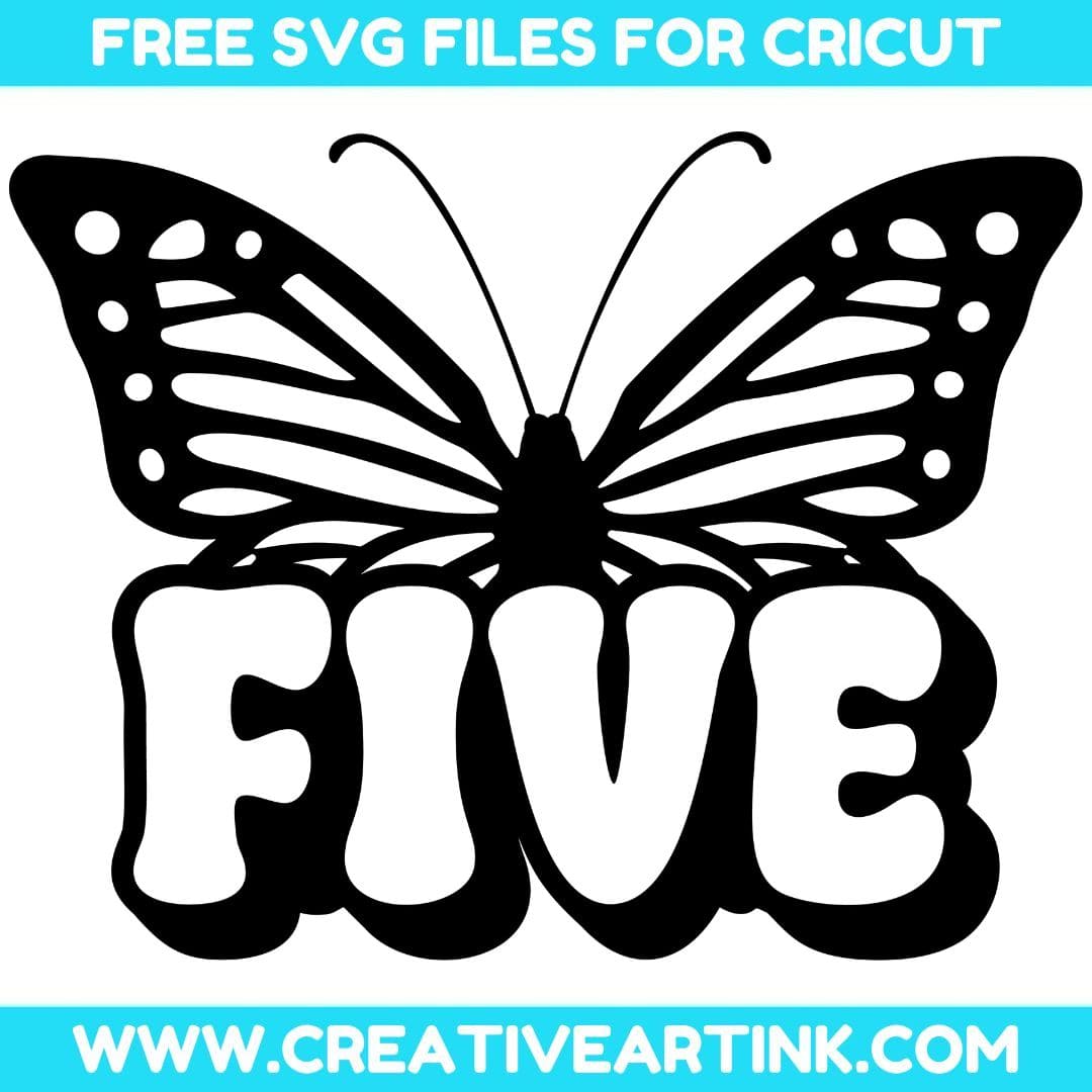 Butterfly, 5th Birthday SVG cut file for cricut